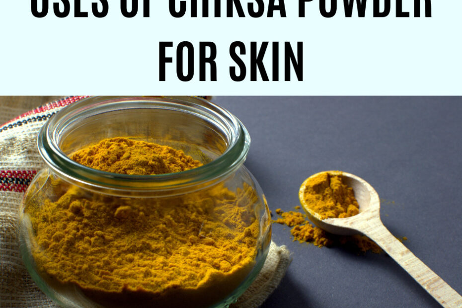 how to use chiksa powder for skin face